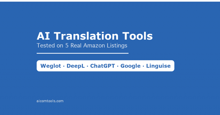 I Tested DeepL vs Google Translate vs ChatGPT on the Same Amazon Listing — The Best AI Translation Tool for Cross-Border Sellers in 2026